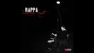 RAPPA - Nu Se Uită Niciodată [Soarele Nopții / 2011]