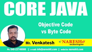 Objective Code vs Byte Code | Core Java Tutorial