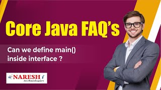 Can we define main() inside interface? | Core Java FAQs Videos