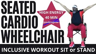 Seated Cardio | Wheelchair Hi Lo Aerobics | 40 Minutes | Inclusive Chair Workout | Adapted Exercise