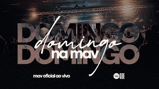 DOMINGO DA PRESENÇA | MAV SEDE | 19-01