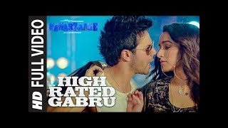 High Rated Gabru (Full Video) | Nawabzaade | Varun Dhawan - Shraddha Kapoor - Guru Randhawa