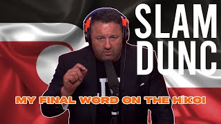 SLAM DUNC: My Final Word on the Hīkoi