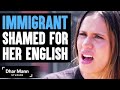 Immigrant Shamed for Her English: Don't Judge a Book by it's Cover Series 4: SK Count Down