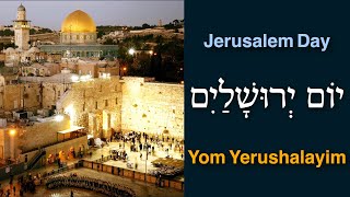 Jerusalem Day - Yom Yerushalayim