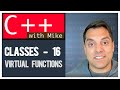 Classes part 16 - Virtual Functions (Dynamic dispatch) | Modern Cpp Series Ep. 52