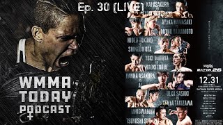 WMMA Today - LIVE Ep. 30: RIZIN 26 closes out the year