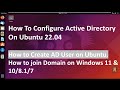 How to Configure Active Directory on Ubuntu 22.04 ! Create AD User !! Domain Join on Windows 11/10/8