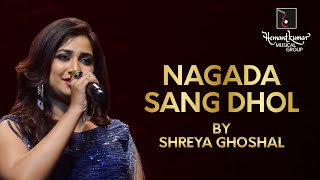 Shreya Ghoshal sings Nagada Sang Dhol with Symphony Orchestra of Hemantkumar Musical Group