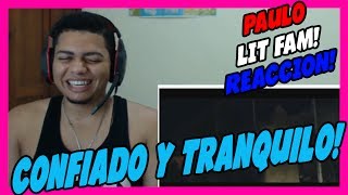 Paulo - Confiado & Tranquilo (shot by @pep energia) - VIDEO REACCION!!!