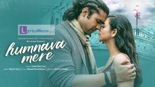 Official Video: Humnava Mere Song | Jubin Nautiyal | Manoj Muntashir | Rocky - Shiv | Bhushan Kumar