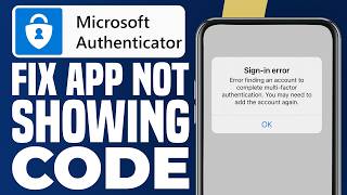 How To Fix Microsoft Authenticator App Not Showing Code (Step By Step)