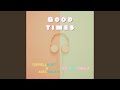 Good Times (feat. Axel Bauer & Kaz Zabala)