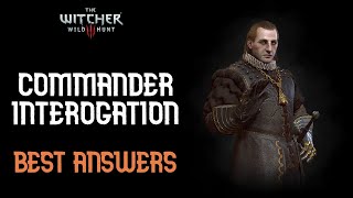 The Witcher 3: Interrogation Questions \u0026 Best Answers (Commander)