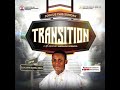 TRANSITION (6) || PROPHET ABRAHAM ADEBAYO || 9TH JUNE 2024.