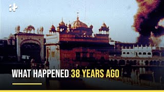 Operation Bluestar: What Happened 38 Years Ago
