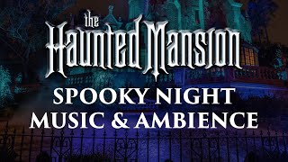 Haunted Mansion Music & Ambience | 🎃👻💀 Spooky Sounds and Halloween Themed Music