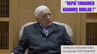 HER DEM MUS’AB’INA İMRENDİM…(FETHULLAH GÜLEN HOCAEFENDİ, YENİ BAMTELİ)