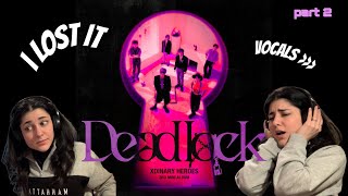 DIVE IN: XDINARY HEROES EP.1 - “DEADLOCK” Album REACTION - PART 2