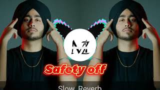 Safety off (Punjabi Song) King Shubh [Slow_Reverb+Bass_Boosted]MZ