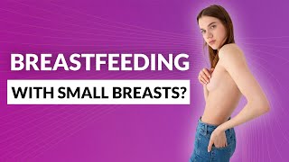 4k Breastfeeding Tutorial Tips: Small Breasts: how to feed your baby [EXPERT TIPS]