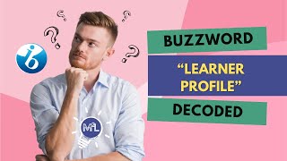 What is the Learner Profile in the IB? | IB Buzzwords Explained with Real Classroom Examples