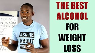 The Best Alcoholic Drinks for Weight Loss/ Alcohol for Weight Loss