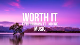 Fifth Harmony - Worth It ( Lyrics Video) ft. Kid Ink | MUSIC | SONG | LYRICS SONG | LYRICS STATUS