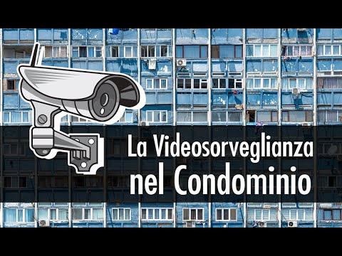 Videosorveglianza In Condominio E Tutela Della Privacy - YouTube