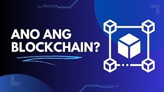 Ano ang blockchain? | Tagalog explanation