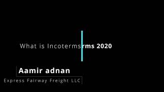 What is incoterms in shipping and trade | Incoterms 2020 fully explained | What is CIF CFR FOB