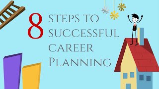 8 Steps to Successful Career Planning