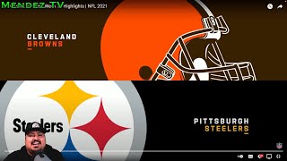 Cleveland Browns vs Pittsburgh Steelers | Week 17 2021 | Reaction