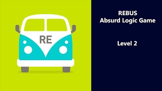 REBUS - Absurd Logic Game - Level 2 Answers