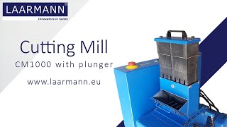 CM1000 Cutting Mill with Plunger