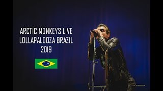 Arctic Monkeys Live at Lollapalooza Brasil 2019 (HD)