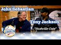 JOHN SEBASTIAN & TONY JACKSON pay tribute to their favorite NASHVILLE CATS!