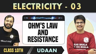 Electricity 03 | Ohm's Law and Resistance | Class 10 | NCERT | Udaan