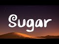 Maroon 5 - Sugar (Lyrics)