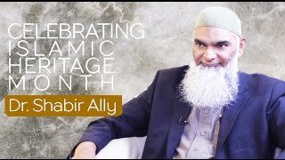 Celebrating Islamic Heritage Month | Dr. Shabir Ally