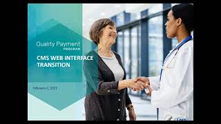 2021 CMS Web Interface Transition Webinar 1