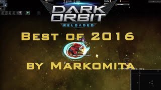 DarkOrbit - BEST OF 2016 by Markomita