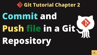 Upload file on GitHub Repository | Git Tutorial Chapter 2 | Commit and Push terminal |The K Academy
