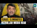 Hezbollah media head eliminated as Israel continues to pound Beirut | N18G