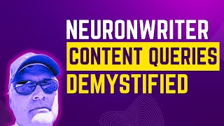 NeuronWriter Tutorial: How to Effectively Use Content Queries