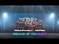 SQUAD UP GEN KIDZ | Junior Division | World of Dance Philippines 2024 | WODPH24