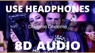 Dheeme Dheeme (8D AUDIO) || Tony Kakkar , Neha Kakkar || Pati Patni Aur Woh ||