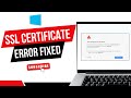 SSL CERTIFICATE ERROR FIX [TUTORIAL]
