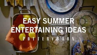 Easy Summer Entertaining Ideas