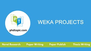 Weka Projects | Weka Thesis